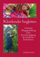 Ebook Kleinkinder begleiten di Johanna Trost edito da Books on Demand