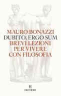 Ebook Dubito ergo sum di Mauro Bonazzi edito da Solferino