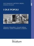 Ebook I due popoli di Evelina Scaglia, Elio Damiano, Battista Orizio edito da Edizioni Studium S.r.l.