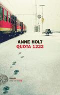 Ebook Quota 1222 di Holt Anne edito da Einaudi