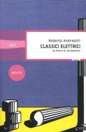 Ebook Classici elettrici di Andreotti Roberto edito da BUR