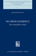 Ebook Sul bene giuridico di Giovanni Fiandaca edito da Giappichelli Editore