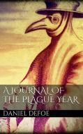 Ebook A Journal of the Plague Year di Daniel Defoe edito da Simone Vannini