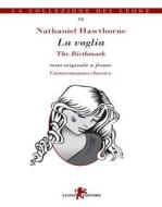 Ebook La voglia di Nathaniel Hawthorne edito da Leone Editore