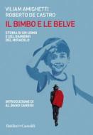 Ebook Il bimbo e le belve di Roberto De Castro edito da Baldini+Castoldi
