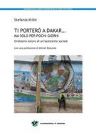 Ebook Ti porterò a Dakar... ma solo per pochi giorni. di Stefania Krilic edito da Avanguardia 21 Edizioni