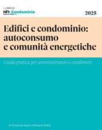 Ebook Edifici e condominio: autoconsumo e comunità energetiche di Vincenzo Nasini, Rosario Dolce edito da IlSole24Ore Professional