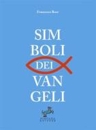 Ebook Simboli dei Vangeli di Francesco Boer edito da Fontana Editore