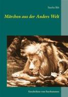 Ebook Märchen aus der Anders Welt di Sascha Ihle edito da Books on Demand