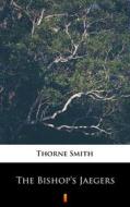 Ebook The Bishop’s Jaegers di Thorne Smith edito da Ktoczyta.pl