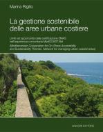 Ebook La gestione sostenibile delle aree urbane costiere di Marina Rigillo edito da Liguori Editore