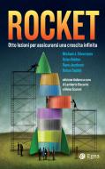 Ebook Rocket di Michael J. Silverstein, Dylan Bolden, Rune Jacobsen, Rohan Sajdeh edito da Egea