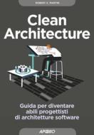 Ebook Clean Architecture di Robert C. Martin edito da Feltrinelli Editore