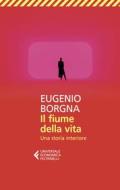 Ebook Il fiume della vita di Eugenio Borgna edito da Feltrinelli Editore