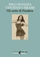 Ebook Gli occhi di Pandora di Milo Manara, Vincenzo Cerami edito da Feltrinelli Comics