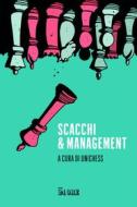 Ebook Scacchi & management di UniChess edito da IlSole24Ore Publishing and Digital