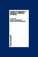 Ebook Legge di stabilità e finanza pubblica in Italia di AA. VV., Cosimo Magazzino, Gian Cesare Romagnoli edito da Franco Angeli Edizioni