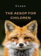 Ebook The Aesop for children (translated) di Aesop edito da Anna Ruggieri