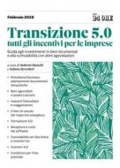 Ebook Transizione 5.0 tutti gli incentivi per le imprese di Roberto Bianchi, Debora Reverberi edito da IlSole24Ore Professional
