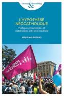 Ebook L&apos;hypothèse néocatholique di Massimo Prearo edito da Editions de l&apos;Université de Bruxelles