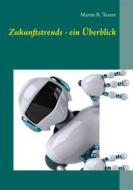 Ebook Zukunftstrends - ein Überblick di Martin R. Textor edito da Books on Demand
