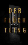 Ebook Der Flüchtling di Kasim Mujagic edito da Books on Demand