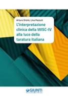 Ebook L’interpretazione clinica della WISC-IV alla luce della taratura italiana di Orsini Arturo, Pezzuti Lina edito da Giunti Psychometrics