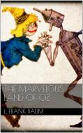 Ebook The Marvelous Land of Oz di L. Frank Baum edito da L. Frank Baum