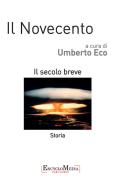 Ebook Il Novecento, storia di Umberto Eco edito da EncycloMedia Publishers