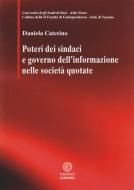 Ebook Poteri dei sindaci e governo dell'informazione nelle società quotate di Caterino Daniela edito da Cacucci Editore