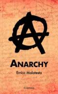 Ebook Anarchy di Errico Malatesta edito da FV Éditions