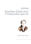 Ebook Deuxième Sonate pour 2 Violoncelles opus 43 di Bernhard Romberg edito da Books on Demand