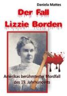 Ebook Der Fall Lizzie Borden di Daniela Mattes edito da Books on Demand