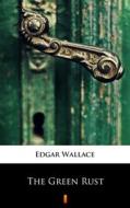 Ebook The Green Rust di Edgar Wallace edito da Ktoczyta.pl