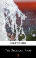 Ebook The Glorious Pool di Thorne Smith edito da Ktoczyta.pl