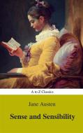 Ebook Sense and Sensibility (Best Navigation, Active TOC) (A to Z Classics) di Jane Austen, AtoZ Classics edito da A to Z Classics