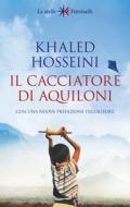 Ebook Il cacciatore di aquiloni di Khaled Hosseini edito da Feltrinelli Editore