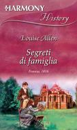 Ebook Segreti di famiglia di Louise Allen edito da HarperCollins Italia
