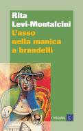 Ebook L' asso nella manica a brandelli di Rita Levi-Montalcini edito da Dalai Editore