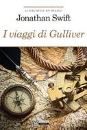 Ebook I viaggi di Gulliver di Jonathan Swift edito da Crescere