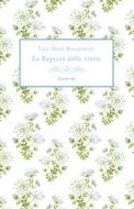 Ebook La Ragazza delle storie di Montgomery Lucy Maud edito da flower-ed