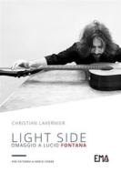 Ebook Light Side di lavernier christian edito da EMA Vinci Edizioni