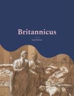 Ebook Britannicus di Jean Racine edito da Books on Demand