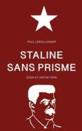 Ebook Staline sans prisme di Paul Leboulanger edito da Books on Demand
