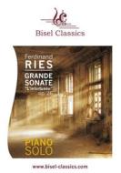 Ebook Grande Sonate "L&apos;Infortunée", Op. 26 di Ferdinand Ries edito da Books on Demand