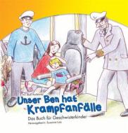 Ebook Unser Ben hat Krampfanfälle di Rolf Vortkamp edito da Engelsdorfer Verlag
