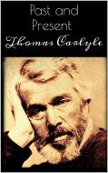 Ebook Past and Present di Thomas Carlyle edito da Thomas Carlyle