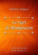 Ebook Le tigri di Mompracem di Emilio Salgari edito da Classica Libris