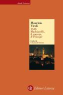 Ebook 1513. Machiavelli, il carcere, Il Principe di Maurizio Viroli edito da Editori Laterza
