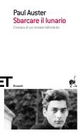 Ebook Sbarcare il lunario di Auster Paul edito da Einaudi